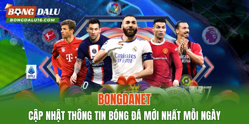 BONGDANET – Cập Nhật Thông Tin Bóng Đá Mới Nhất Mỗi Ngày
