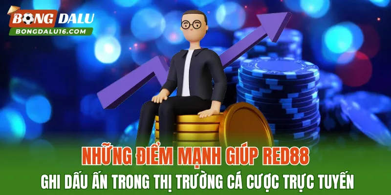 Những điểm mạnh giúp RED88 ghi dấu ấn trong thị trường cá cược trực tuyến